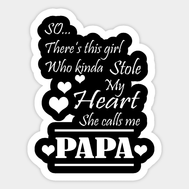 So, there's this girl who kinda stole my heart she calls me papa Sticker by vnsharetech